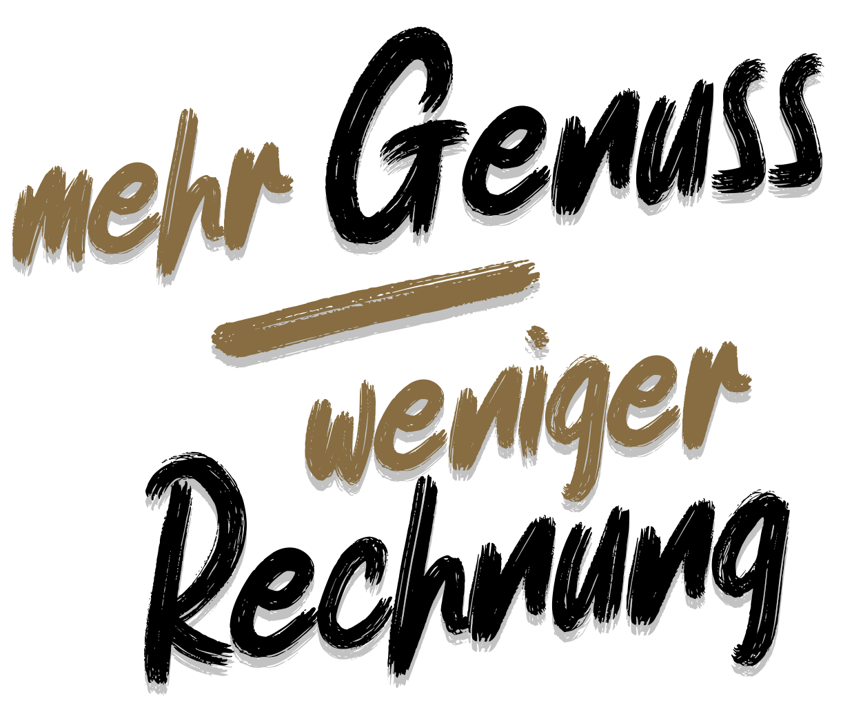 Mehr Genuss, weniger Rechnung